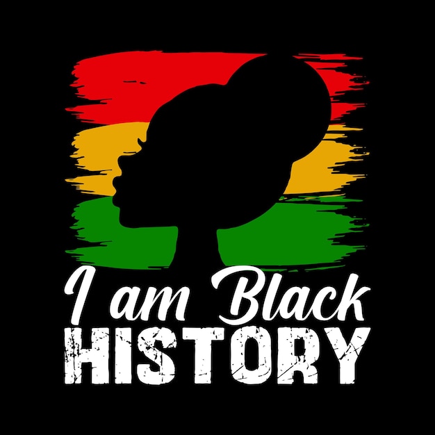 Soy la historia negra diseño de la camiseta del día de la conciencia negra