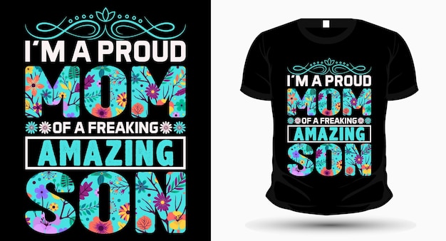 Vector soy una madre orgullosa de un hijo increíble diseño de camiseta del día de la madre