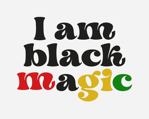 Soy magia negra Vidas negras Materia cita sublimación de tipografía retro groovy sobre fondo blanco