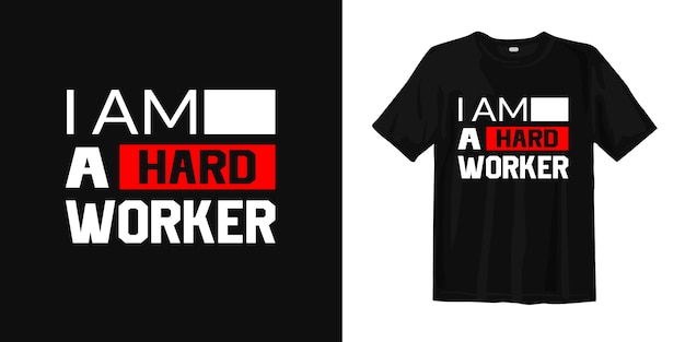 Vector soy muy trabajador. diseño de camiseta citas inspiradoras sobre trabajar duro