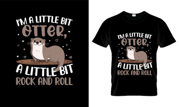 Soy un poco de nutria, un poco de rock and roll, maqueta con estampado de camiseta y camiseta gráfica colorida