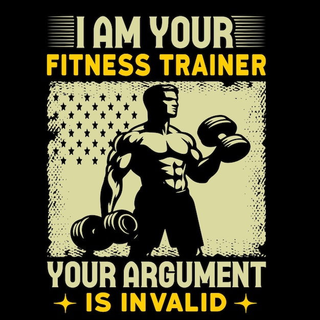 Soy su entrenador de fitness su argumento es inválido diseño de camiseta vector de culturismo y fitness