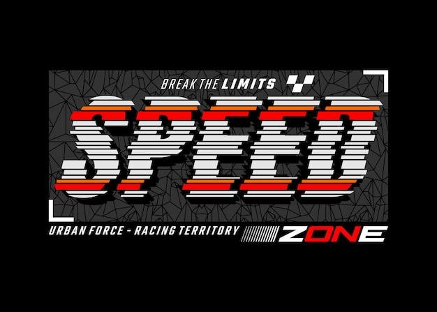 Speed zone tipografía ropa eslogan diseño abstracto vector impresión ilustración