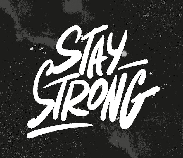 Stay strong gym motivación camiseta imprimir logo emblema letras elemento de ilustración vectorial dibujado a mano para pancartas y carteles de volantes