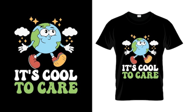 Su Cool To Care colorida camiseta gráfica diseño de camiseta del Día de la Tierra