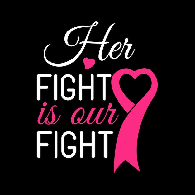 Su lucha es nuestra lucha Cáncer de mama Diseño de camiseta de cinta Vector Conciencia del cáncer Cáncer