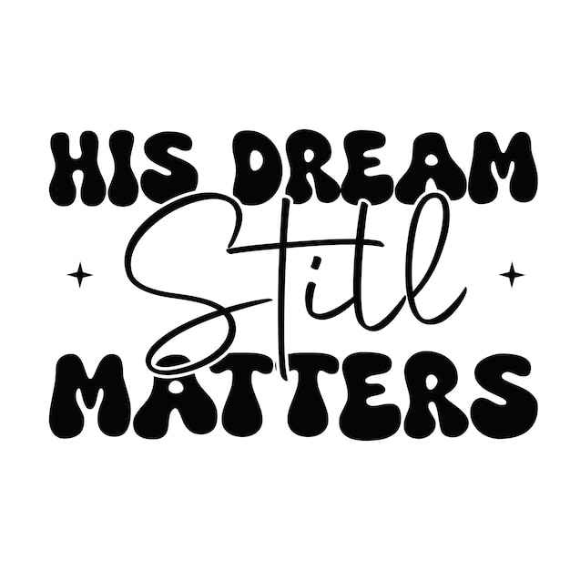 Su sueño todavía importa Retro Svg Design