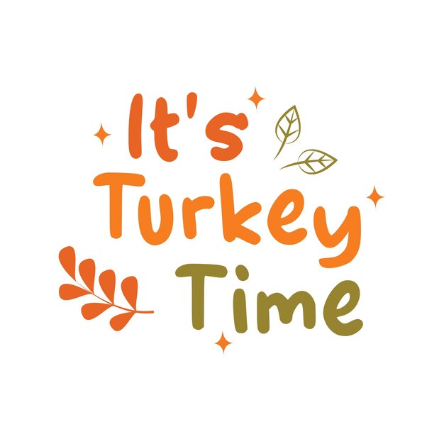 Su vector de tipografía de tiempo de pavo perfecto para acción de gracias