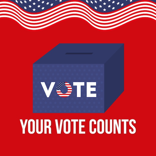Su voto cuenta con el diseño de la caja y la bandera de EE. UU., El gobierno electoral del presidente y el tema de la campaña