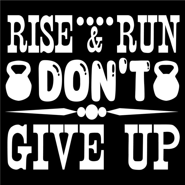 Sube y corre. No te rindas.