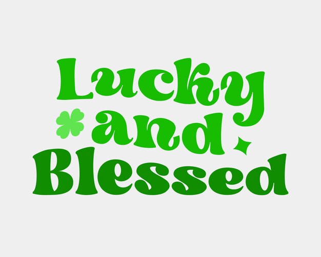 Suerte y bendita cita del día de San Patricio sublimación de tipografía retro maravillosa sobre fondo blanco