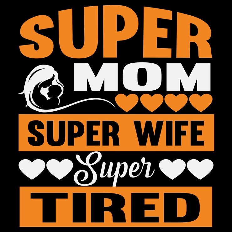 Súper Mamá Súper Esposa Súper Cansada