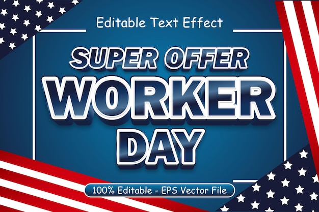 Súper oferta, día del trabajador, efecto de texto editable, 3 dimensiones, estilo moderno en relieve