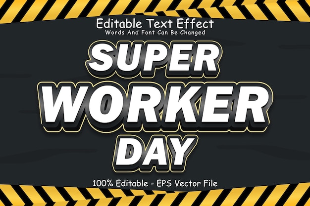 Super Worker Day Editable Text Effect 3 Dimension Relieve Estilo moderno