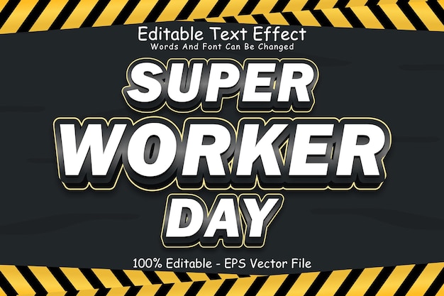 Super worker day editable text effect 3 dimension relieve estilo moderno