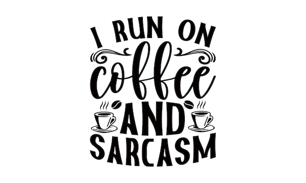 T-shirt de café Diseño diseño tipográfico Ilustración para impresiones en bolsas de camisetas