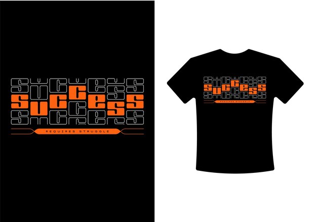 T-shirt Diseño vectorial con color naranja El éxito requiere lucha