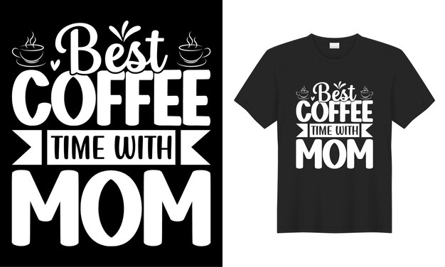 T-shirt de diseño vectorial de tipografía y letras dibujadas a mano para el día de la madre