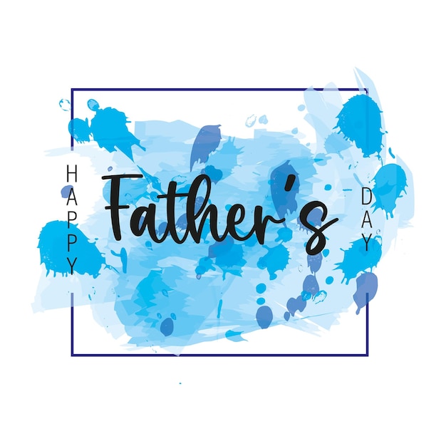 Tarjeta de felicitación del día del padre con pinceladas azules y texto sobre un fondo blanco con espacio de copia