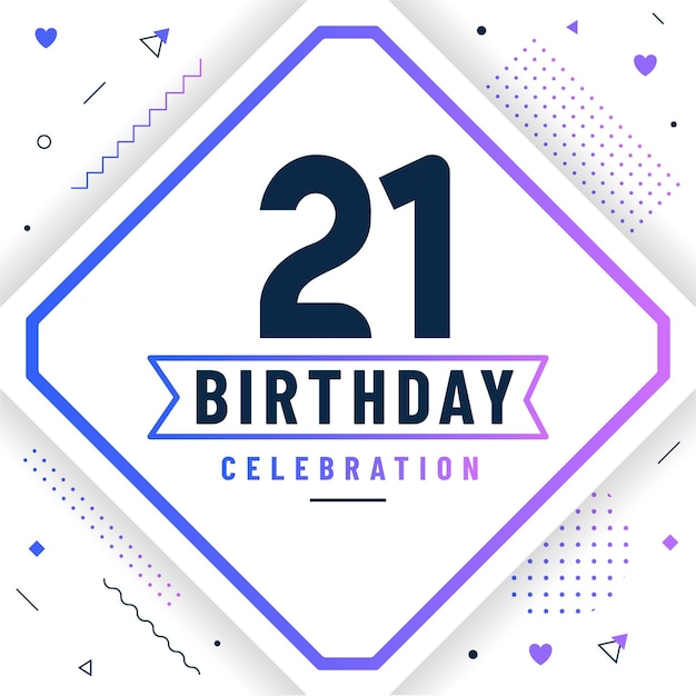 Tarjeta de felicitaciones de cumpleaños de 21 años Fondo de celebración de cumpleaños de 21 años vector gratis