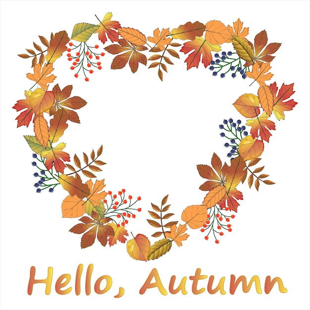 Tarjeta con hojas de otoño en forma de corazónLa inscripción Hola otoño
