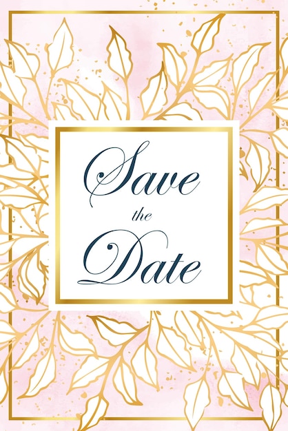 Tarjeta de invitación de boda, guarde la fecha con marco dorado, flores, hojas y ramas.