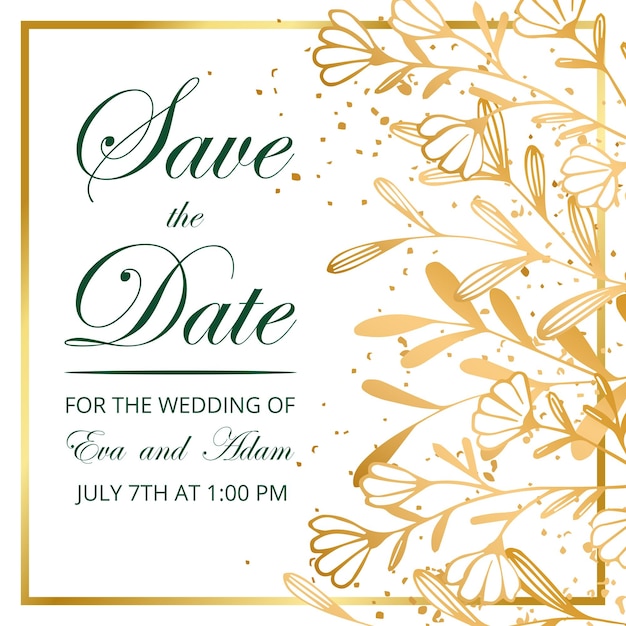 Tarjeta de invitación de boda, guarde la fecha con marco dorado, flores, hojas y ramas.