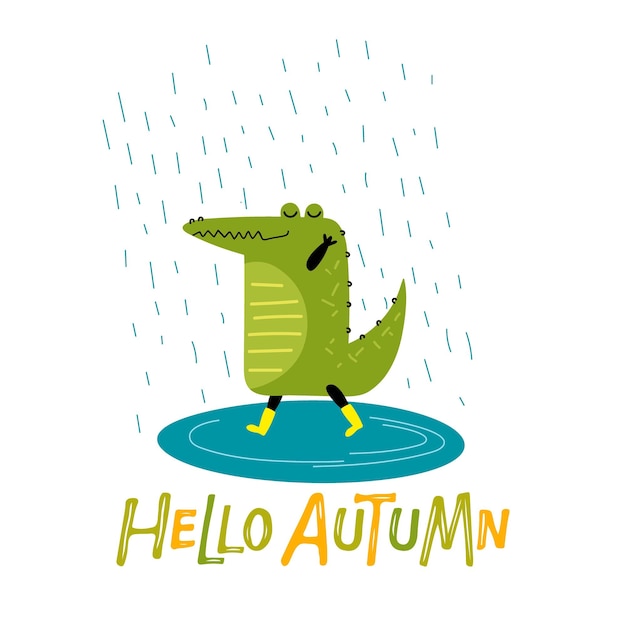 Tarjeta de otoño. Cocodrilo sonriente de dibujos animados con botas amarillas y paseos bajo la lluvia. Hola otoño