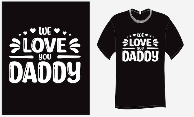 Te amamos papá T Shirt SVG Cut File Design