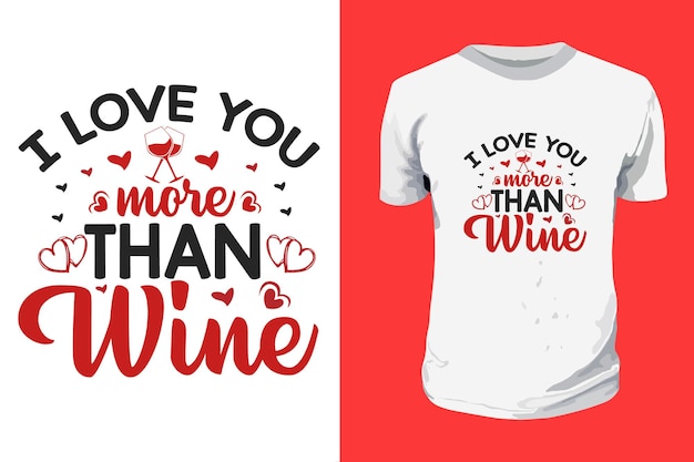 Vector te amo más que el vino svg día de san valentín tipografía cotizaciones diseño romántico de amor