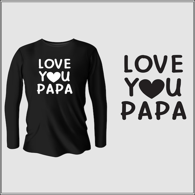 Te amo papá diseño de camiseta con vector
