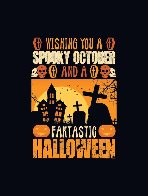 Vector te deseo un octubre espeluznante y un fantástico diseño de camiseta de halloween.