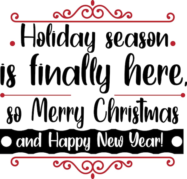 La temporada de vacaciones finalmente ha llegado, así que Feliz Navidad y Feliz Año Nuevo.