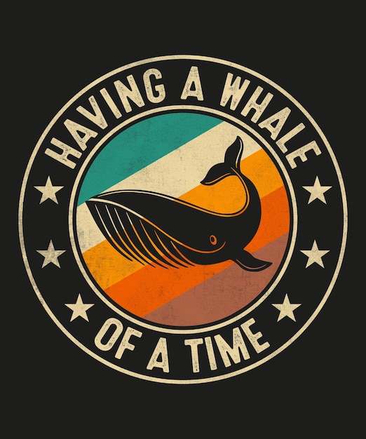 Tener una ballena de un tiempo Diseño de camiseta vintage Vector de ballena