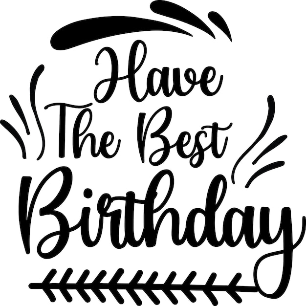 Tenga el mejor cumpleaños
