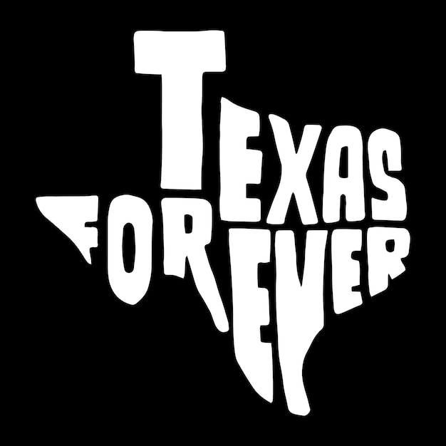 Texas forever diseño tipográfico en forma de mapa de Texas