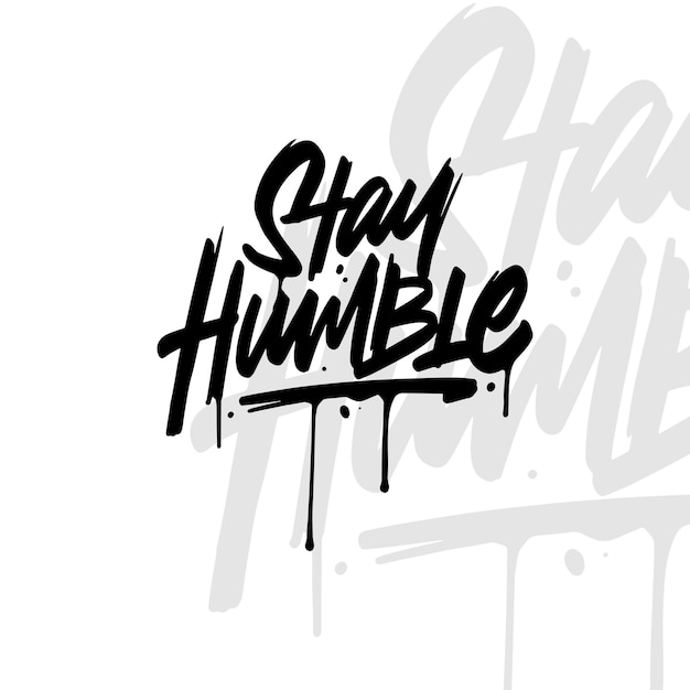 Vector texto de caligrafía mantente humilde tipografía citas