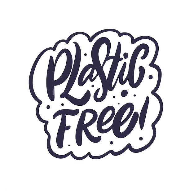 Texto libre de plástico. Frase motivacional de caligrafía dibujada a mano. Cartel de ilustración vectorial.