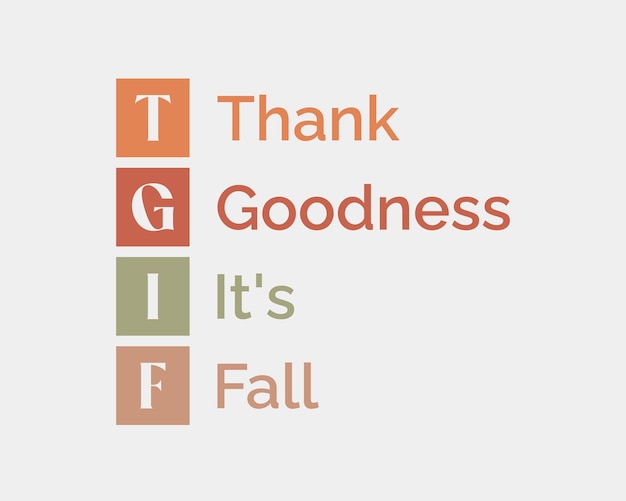 Tgif gracias a dios es otoño cita de otoño arte tipográfico retro colorido sobre fondo blanco