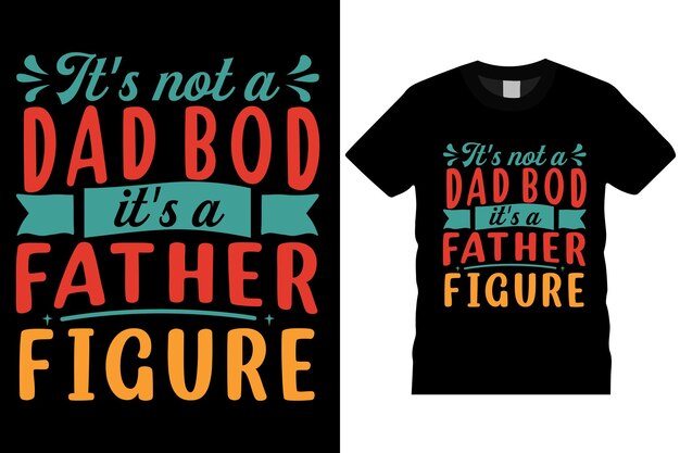 TI NO ES EL CUERPO DEL PAPÁ ES UN DISEÑO DE LA FIGURA DEL PADRE