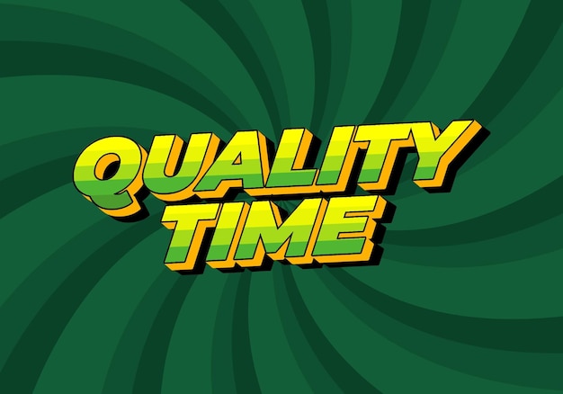 Tiempo de calidad Efecto de texto en estilo 3D con buenos colores
