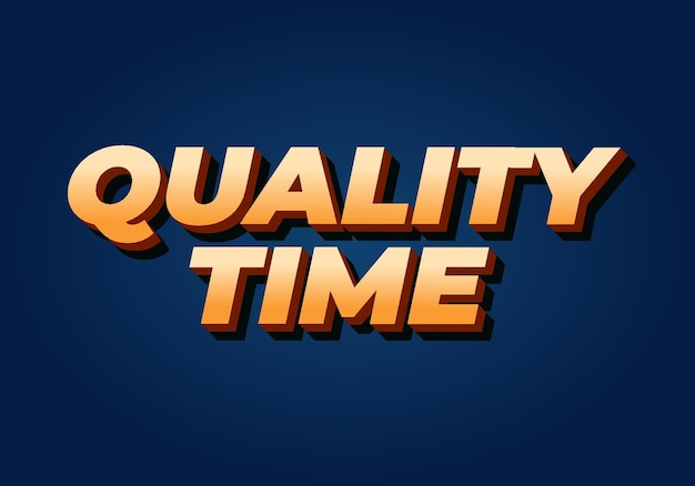 Tiempo de calidad Efecto de texto en estilo 3D con buenos colores