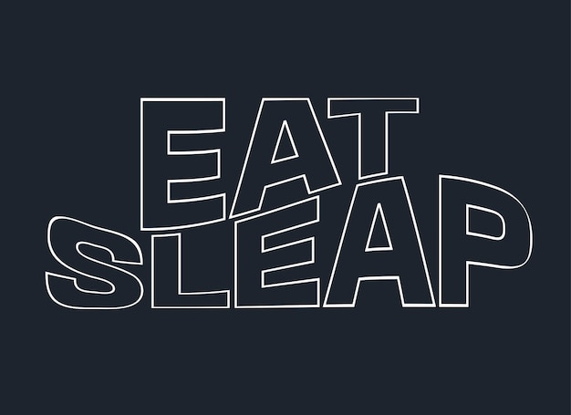 Tipografi eat sleap ilustración de letras para camiseta