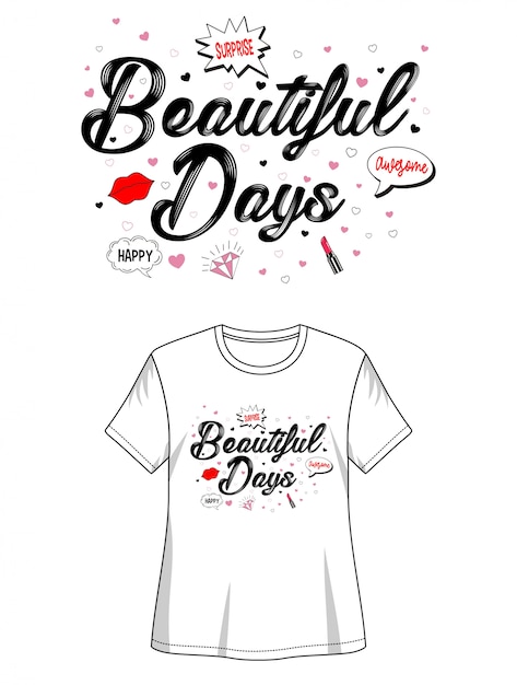 Vector tipografía beautiful days para camiseta estampada