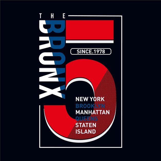 La tipografía del Bronx gráfico camiseta diseño vector ilustración