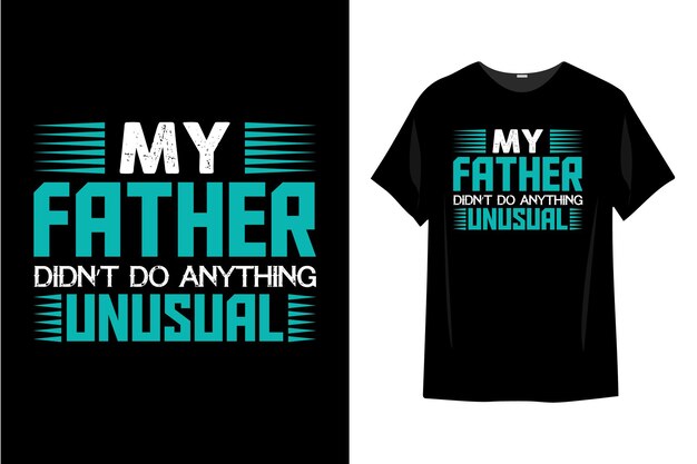 Tipografía de diseño de camiseta del día del padre.
