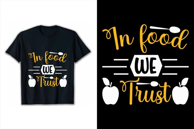 Vector tipografía diseño de citas inspiradoras en la comida en la que confiamos diseño de camisetas