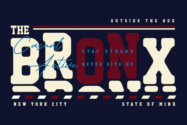 la tipografía gráfica de bronx vector diseño de la camiseta ilustración buena para el estilo casual