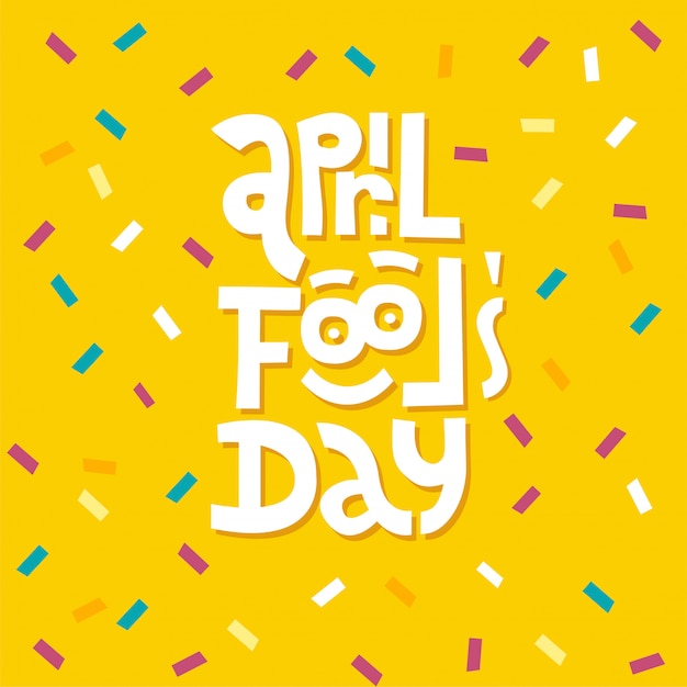 Tipografía de letras april fools day sobre fondo amarillo con confeti
