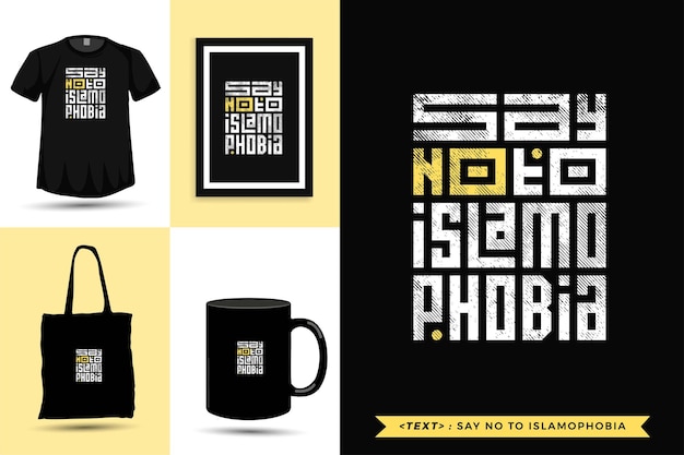 Vector tipografía de moda cita motivación camiseta di no a la islamofobia. plantilla de diseño vertical de letras tipográficas